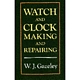 WATCH AND CLOCK MAKING AND REPAIRING